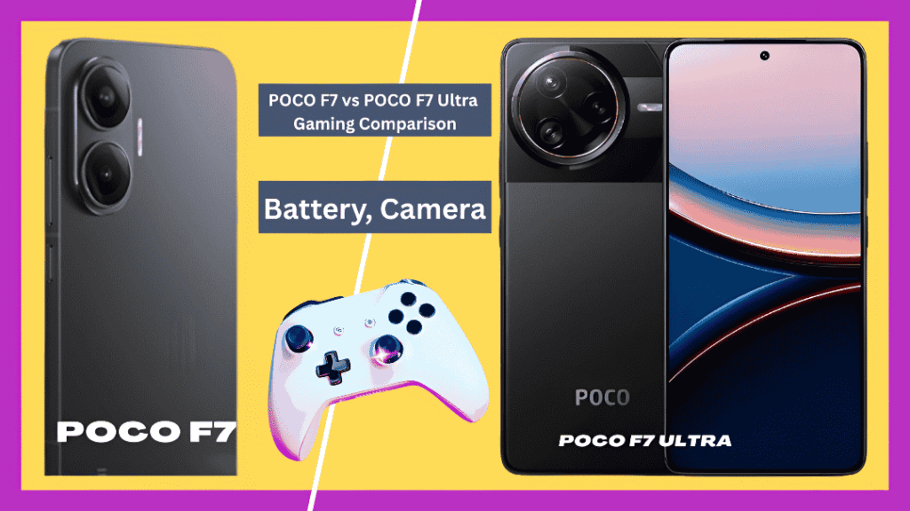 POCO F7 vs POCO F7 Ultra Gaming Comparison