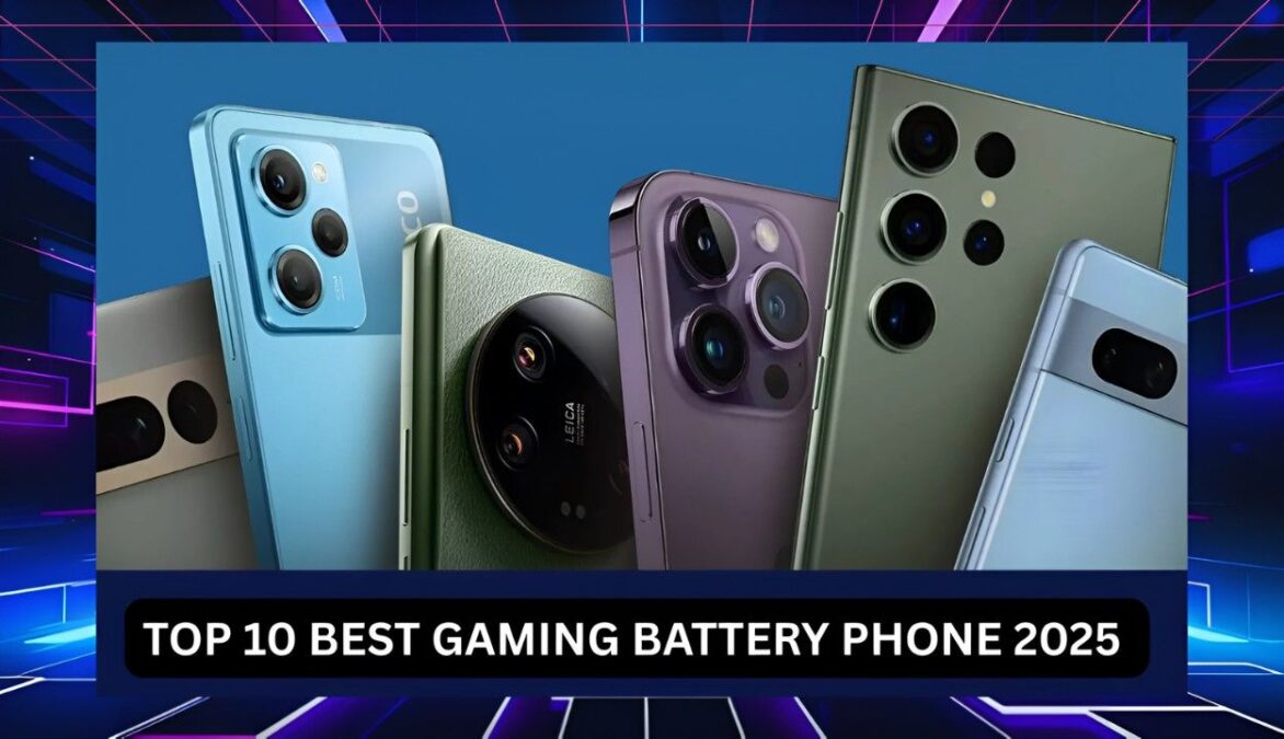 Top 10 Best Gaming Battery Phone 2025