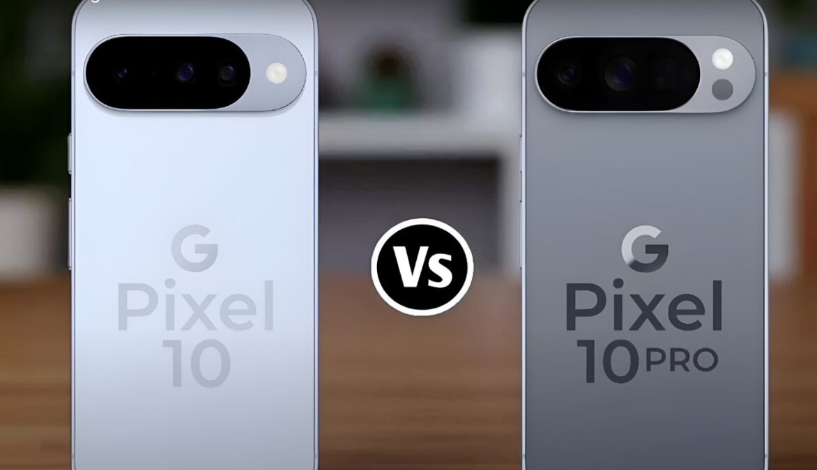 Google Pixel 10 vs Pixel 10 Pro