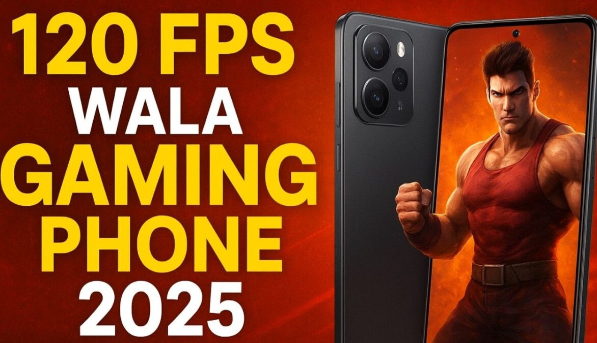 120 FPS Wale Gaming Phone 2025
