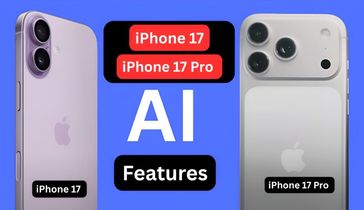 iPhone 17 vs iPhone 17 Pro AI Features 